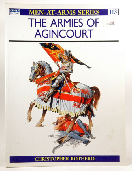 The Armies of Agincourt (Men-at-Arms Series 113), by Christopher Rothero  