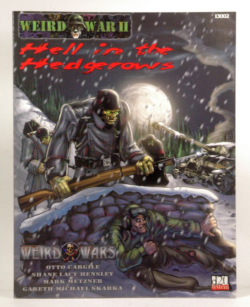 Weird War II: Hell in the Hedgerows (Weird Wars d20 Horror/War Roleplaying), by Pinnacle Staff  