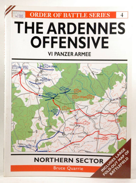The Ardennes Offensive VI Panzer Armee: Northern Sector (Order of Battle), by Quarrie, Bruce  