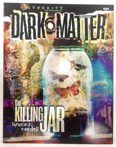 The Killing Jar (Alternity Sci-Fi Roleplaying, Dark Matter Setting Adventure), by Wizards Team  