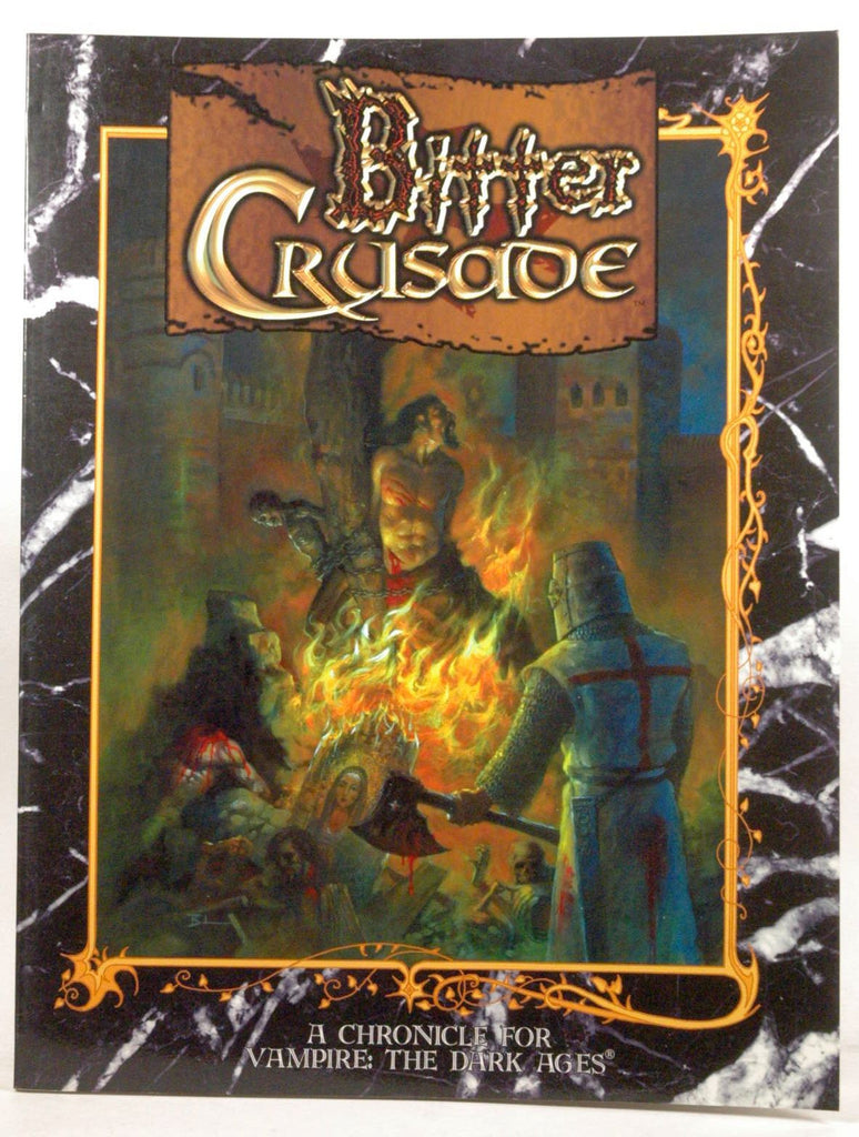 Bitter Crusade: A Chronicle for Vampire, The Dark Ages, by Bush, Zach  