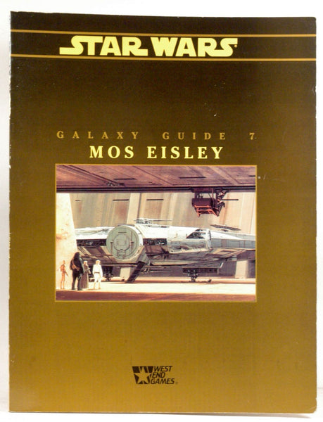 Mos Eisley (Star Wars RPG: Galaxy Guides No 7), by Martin Wixted  