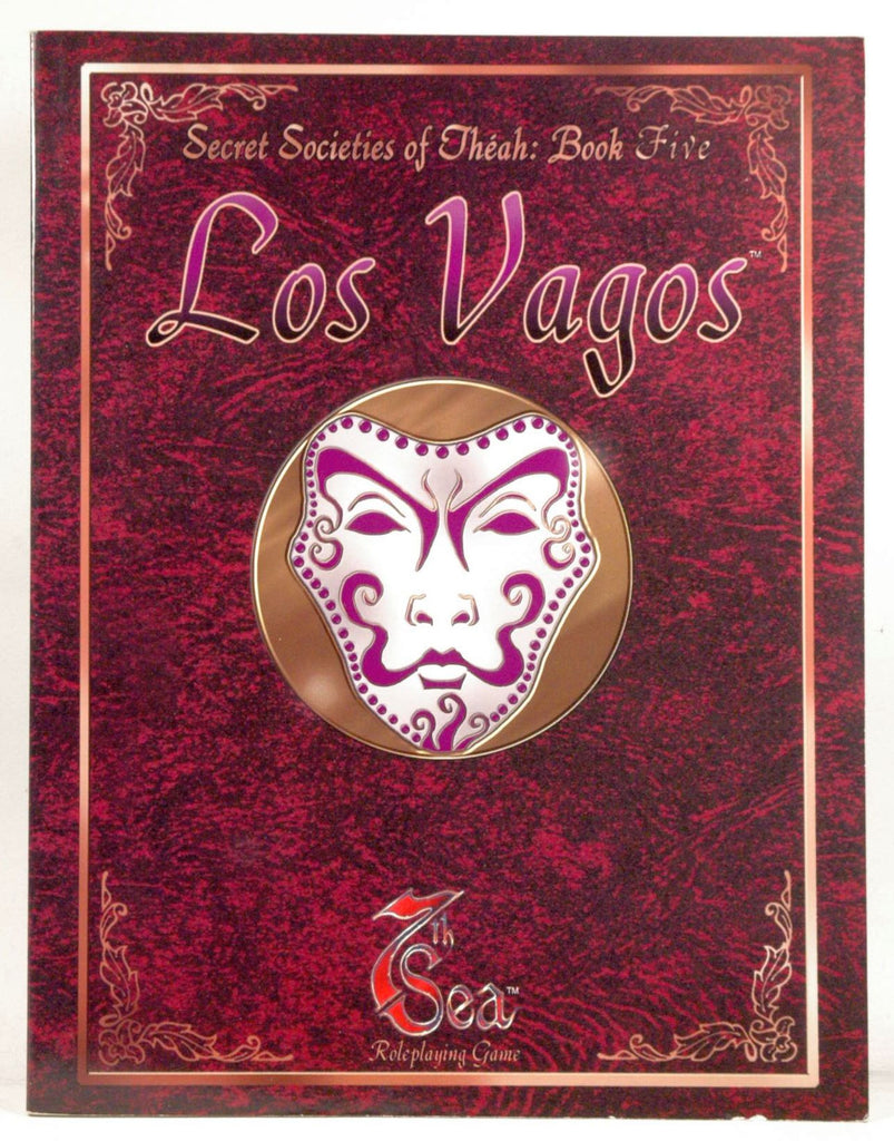 Los Vagos (7th Sea: Secret Societies of Theah, Book 5), by AEG  
