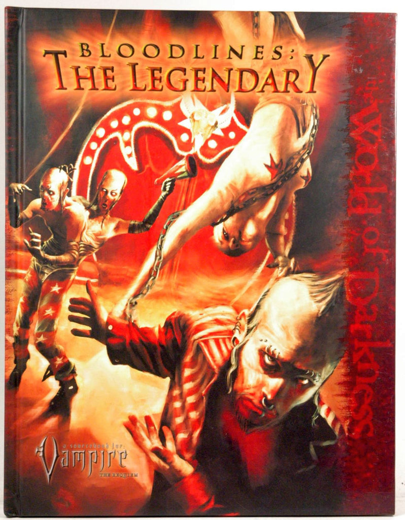 Vampire Bloodlines The Legendary (Vampire: The Requiem), by Howard Wood Ingham, Christopher Kobar, Chuck Wendig  