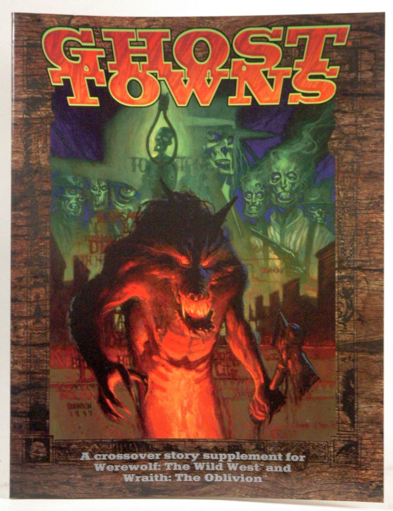 *OP Ghost Towns (Werewolf: The Apocalypse), by Wick, John, Pearcy, Derek, Bates, Andrew, Amboy, Nancy  