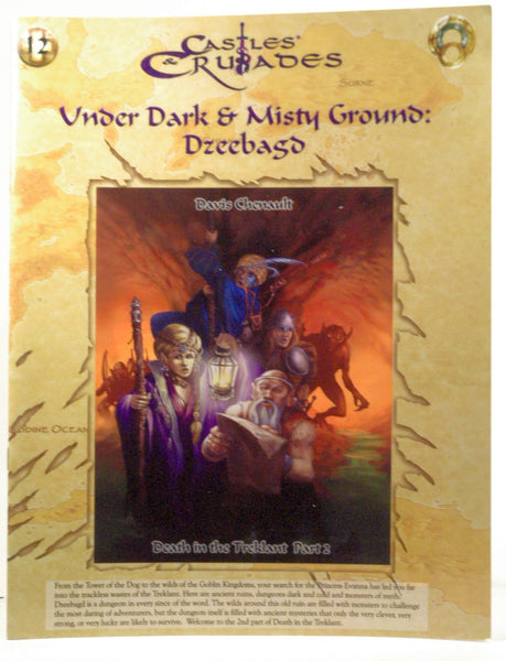 Under Dark and Misty Ground: Dzeebagd - Death in the Treklant Part 2 (Castles & Crusades), by Davis Chenault  