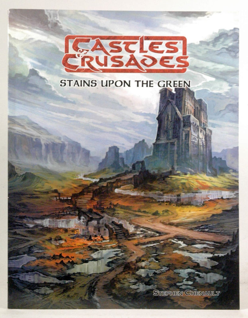 Castles & Crusades Stains Upon the Green, by Stephen Chenault  