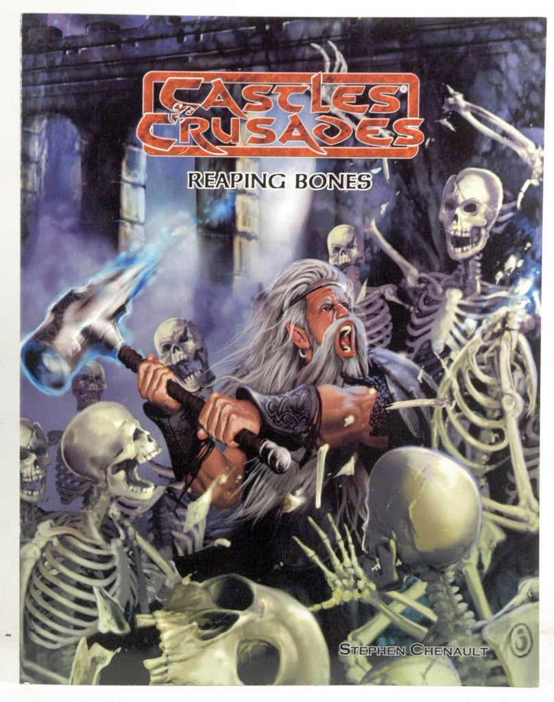 Castles & Crusades Reaping Bones, by Stephen Chenault  