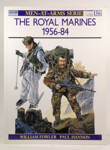 The Royal Marines 1956-84, by Fowler, William (Text) and Hannon, Paul (Colour Plates)  