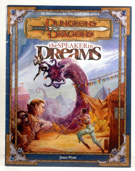 The Speaker in Dreams (Dungeons & Dragons d20 3.0 Fantasy Roleplaying Adventure, 5th Level), by Wyatt, James  