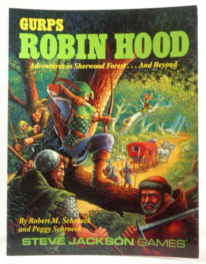 Gurps Robin Hood: Adventures in Sherwood Forest...and Beyond, by Schroeck, Peggy, Koke, Jeff, Schroeck, Robert  