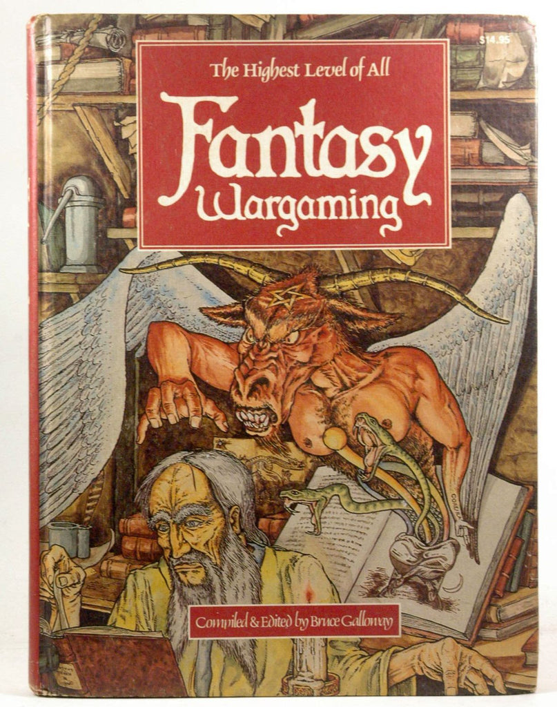 Fantasy Wargaming: The Highest Level of All, by Galloway, Bruce  