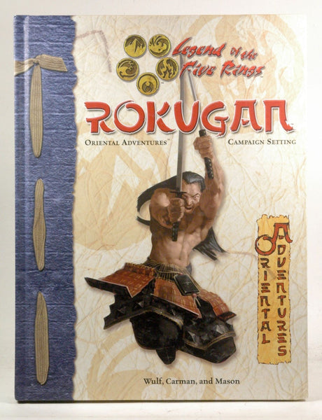 Rokugan (Legend of the Five Rings: Oriental Adventures, Campaign Setting), by   