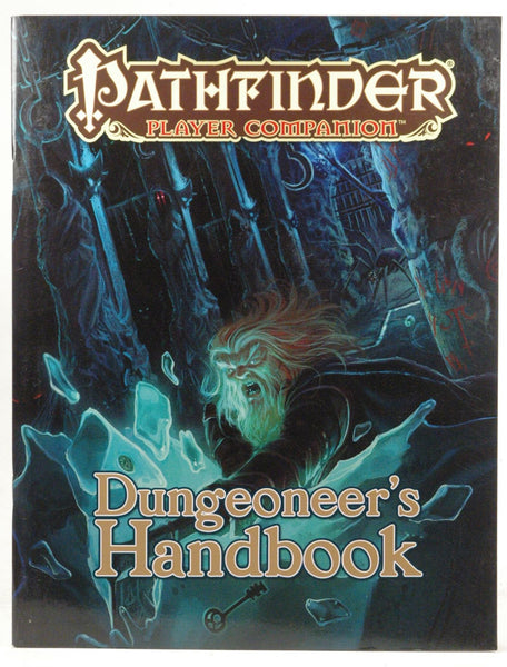 Pathfinder Player Companion: Dungeoneer's Handbook, by Staff, Paizo  