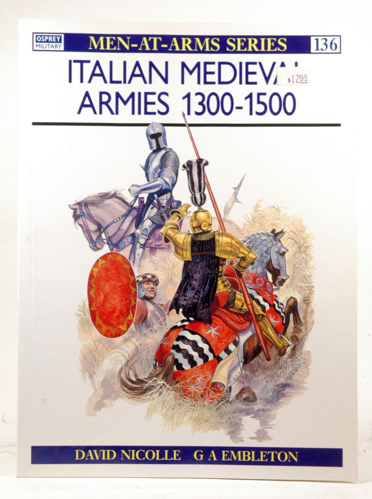 Italian Medieval Armies 1300-1500 (Men-at-Arms), by Nicolle, David  