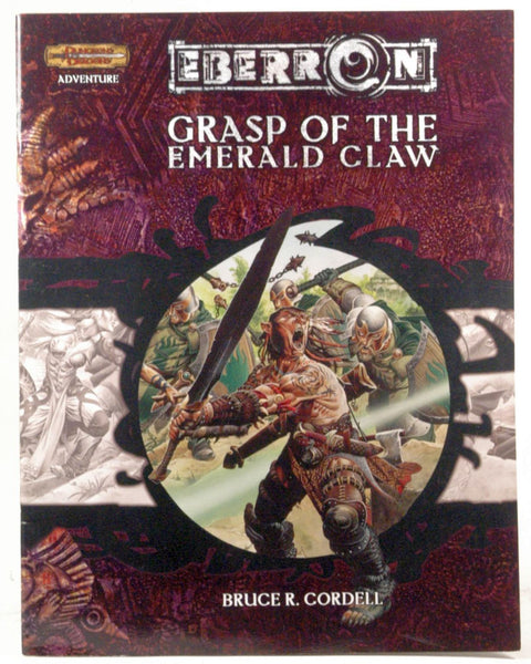 Grasp of the Emerald Claw (Dungeon & Dragons d20 3.5 Fantasy Roleplaying, Eberron Setting Adventure), by Cordell, Bruce R.  