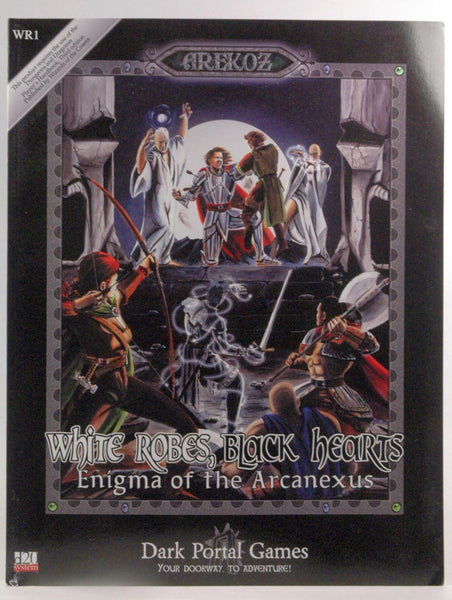 White Robes, Black Hearts: Enigma of the Arcanexus (d20 System), by Robert Blezard  