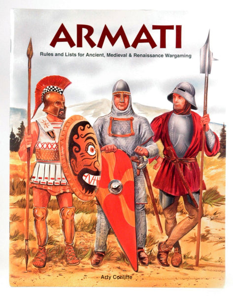 Armati: Rules and Lists for Ancient, Medieval & Renaissance Wargaming, by Arty Conliffe  