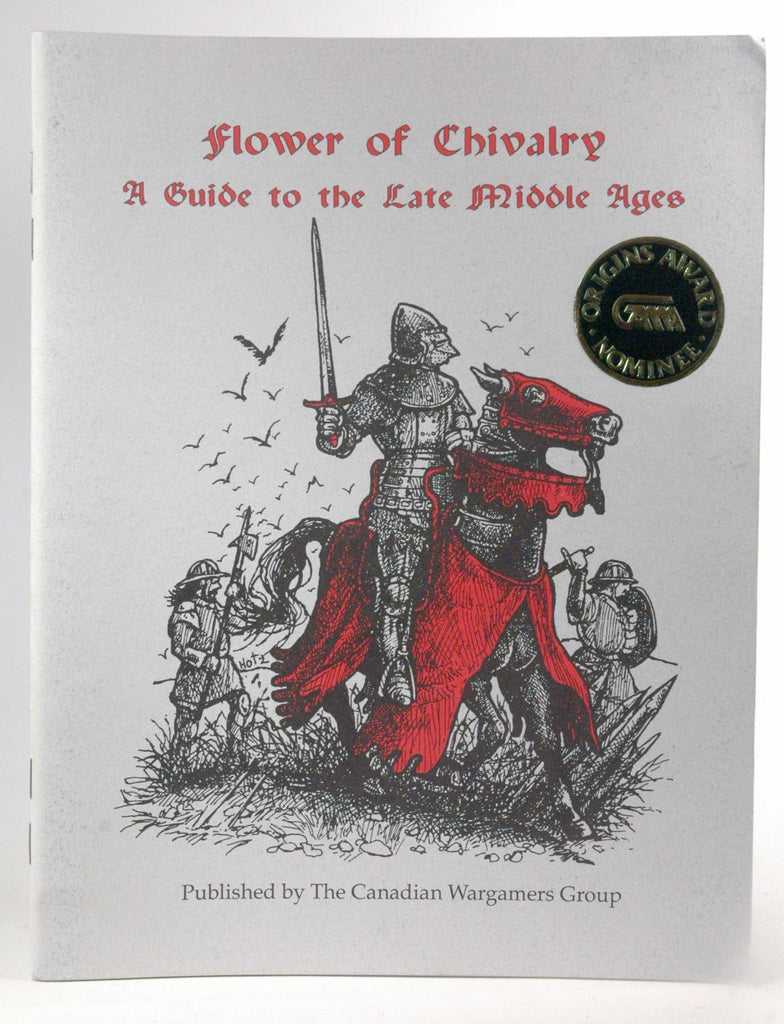 Flower of Chivalry A Guide to Late Middle Ages, by Canadian Wargamers Group  