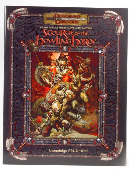 Scourge of the Howling Horde (Dungeons & Dragons d20 3.5 Fantasy Roleplaying Adventure), by Gwendolyn F.M. Kestrel  