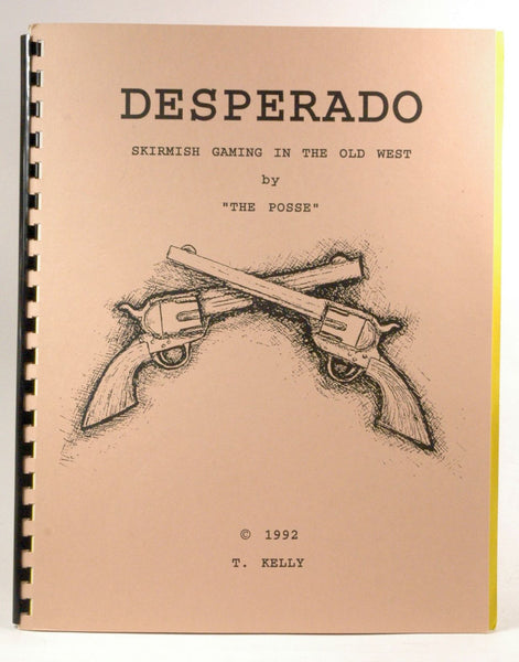 Desperado Skirmish Gaming Old West, by The Posse  