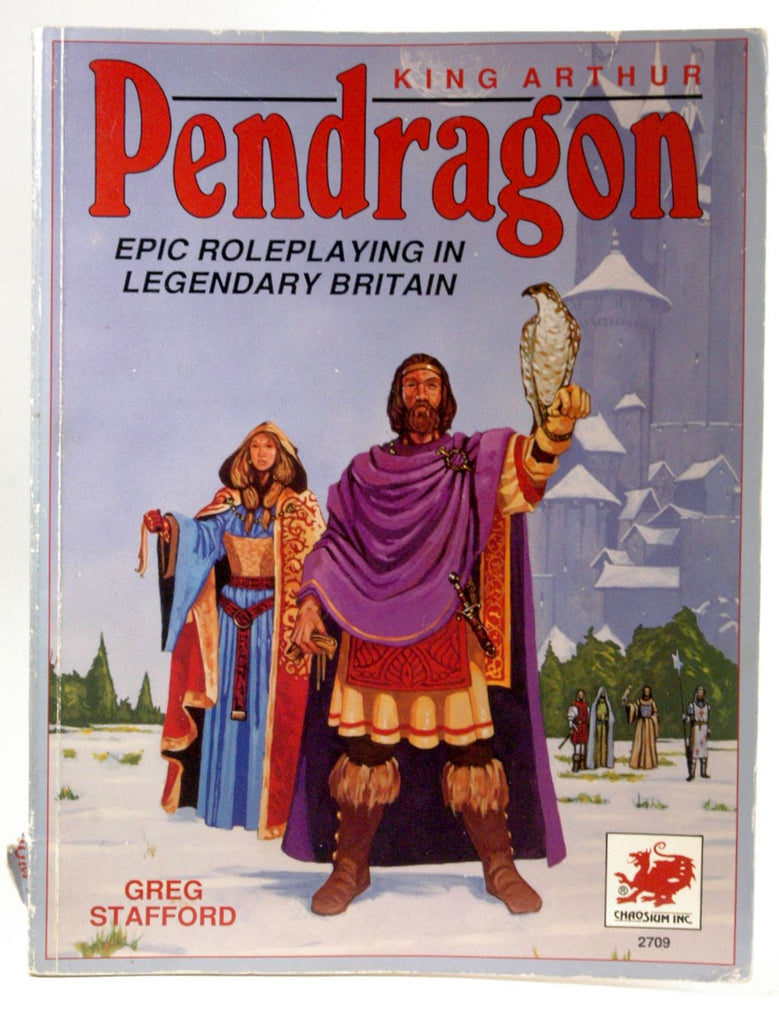 King Arthur Pendragon: Epic Roleplaying in Legendary Britain, by Stafford, Greg  