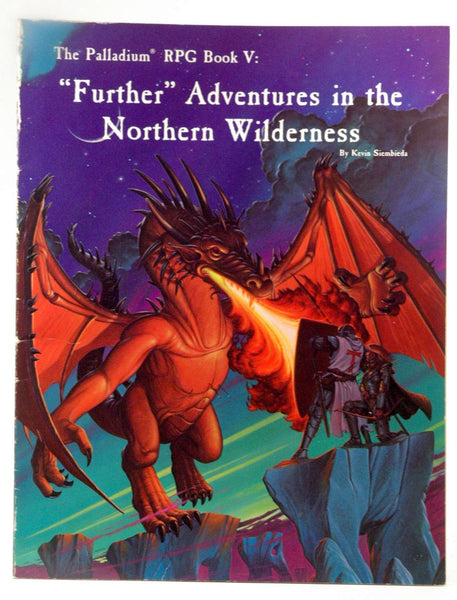 Futher Adventures in the Northern Wilderness (Palladium Rpg Book V), by Siembieda, Kevin  