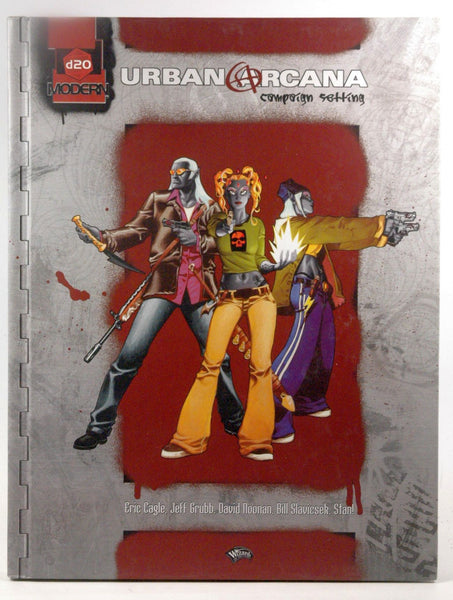 Urban Arcana Campaign Setting (d20 Modern), by Slavicsek, Bill, Grubb, Jeff, Cagle, Eric, Noonan, Dave  